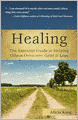 Healing: The Essential Guide to Helping Others Overcome Grief & Loss