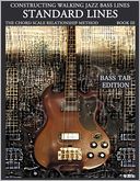 Constructing Walking Jazz Bass Lines Book Iii - Walking Bass Lines - Standard Lines Bass Tab Edition