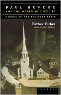 Paul Revere And The World He Lived In