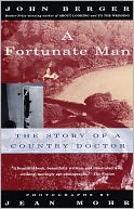 A Fortunate Man: The Story of a Country Doctor
