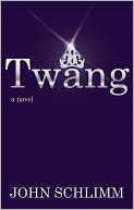 Twang: A Novel