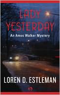 Lady Yesterday: An Amos Walker Mystery (Book Seven)