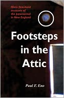 download Footsteps in the Attic : More First-Hand Accounts of the Paranormal in New England book