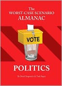 The Worst-Case Scenario Almanac: Politics