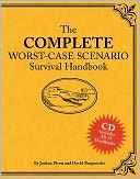 The Complete Worst-Case Scenario Survival Handbook by David Borgenicht: NOOK Book Cover