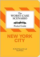 The Worst-Case Scenario Pocket Guide: New York City (Worst Case Scenario Series)