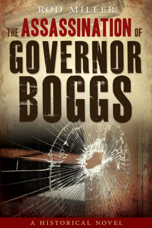 The Assassination of Governor Boggs