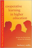 Cooperative Learning in Higher Education: Across the Disciplines, Across the Academy
