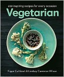 Vegetarian: 100 Inspiring Recipes for Every Occasion