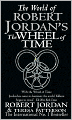 The World of Robert Jordan's The Wheel of Time