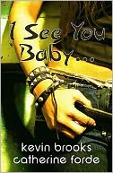 I See You, Baby...