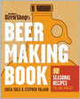 Brooklyn Brew Shop's Beer Making Book: 52 Seasonal Recipes for Small Batches