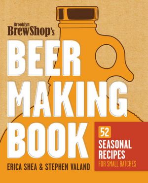 Free download books greek Brooklyn Brew Shop's Beer Making Book: 52 Seasonal Recipes for Small Batches (English literature)