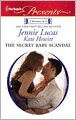 The Secret Baby Scandal: The Count's Secret Child / The Sandoval Baby (Harlequin Presents #3015)
