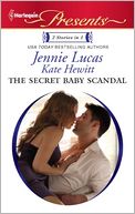 The Secret Baby Scandal: The Count's Secret Child / The Sandoval Baby (Harlequin Presents #3015)
