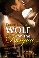 Wolf on the Bayou (Wolf Shifter Interracial Romance)