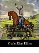 Life and Campaigns of Stonewall Jackson (Illustrated with TOC and Original Commentary)