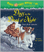 Dogs in the Dead of Night (Magic Tree House Series #46)