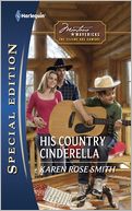 His Country Cinderella (Harlequin Special Edition #2137)