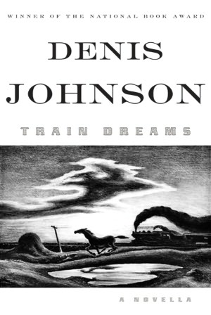 Electronics book free download Train Dreams  (English Edition) by Denis Johnson 9780374281144