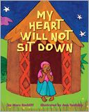 My Heart Will Not Sit Down
