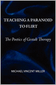 Teaching A Paranoid To Flirt