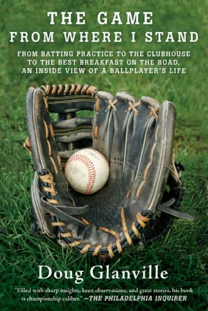 The Game from Where I Stand: A Ballplayer's Inside View