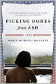Picking Bones from Ash: A Novel