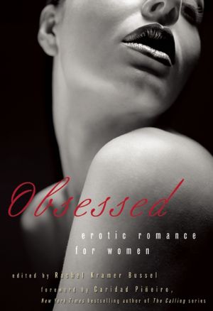 Obsessed: Erotic Romance for Women