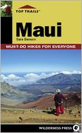 Top Trails: Maui: Must-Do Hikes for Everyone