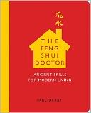 The Feng Shui Doctor : Ancient Skills for Modern Living