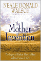 Mother of Invention: Changing What It Means to Be Human