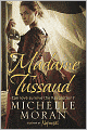 Madame Tussaud: A Novel of the French Revolution