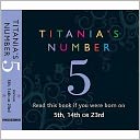 Titania's Number 5 : Born on 5th, 14th, 23rd