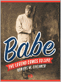 Babe: The Legend Comes to Life