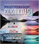 The Digital Photographer's Guide to PhotoShop Elements 4 : Improve Your Photos and Create Fantastic Special Effects