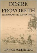 Desire Provoketh: The Story of the Hudson Mutiny