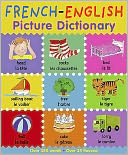 French-English Picture Dictionary. Catherine Bruzzone & Louise Millar