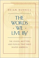 download The Words We Live By book