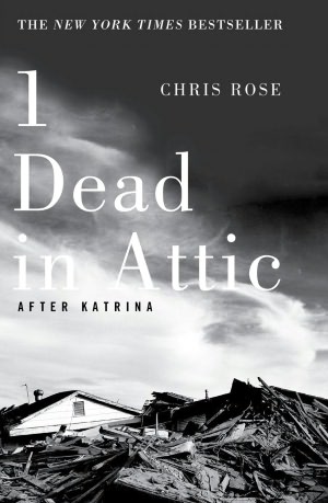 1 Dead in Attic: After Katrina