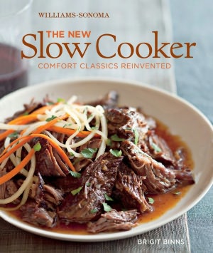The New Slow Cooker (Williams-Sonoma): Comfort Classics Reinvented