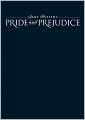 Pride and Prejudice (A Timeless Classic)