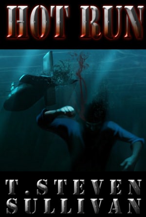 Hot Run (For fans of Tom Clancy and Clive Cussler)
