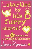 ...Startled by His Furry Shorts! (Confessions of Georgia Nicolson Series #7)