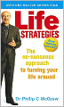 Life Strategies: Doing What Works, Doing What Matters