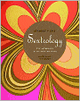 Sextrology: The Astrology of Sex and the Sexes