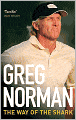 The Way of the Shark: Lessons on Golf, Business, and Life. Greg Norman with Donald T. Phillips
