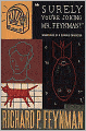 Surely You're Joking, MR Feynman!: Adventures of a Curious Character as Told to Ralph Leighton