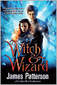 Witch and Wizard (Witch and Wizard Series #1)