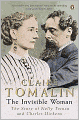 Invisible Woman: The Story of Nelly Ternan and Charles Dickens